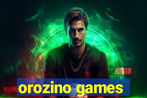 orozino games